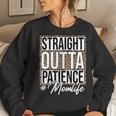 Leopard Straight Outta Patience Momlife Mom Mother Women Sweatshirt Gifts for Her