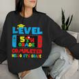 Level 5Th Grade Completed Hello 6Th Grade Last Day Of School Women Sweatshirt Gifts for Her