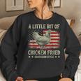 A Little Bit Of Chicken Fried Southern Style Usa Flag Women Sweatshirt Gifts for Her