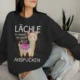 Llama Lächle Du Kannst Sie Nicht Anspcken Alpaca Lächle Du Kannst Sie Nicht An S Sweatshirt Frauen Geschenke für Sie