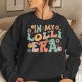 In My Lolli Era Baby Announcement For Lolli Mother's Day Women Sweatshirt Gifts for Her