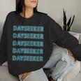 I Love Dayseeker Merch Man Woman Text Led Style Women Sweatshirt Gifts for Her