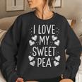 I Love My Sweet Pea Mother's Day Flower Lover Mama Women Sweatshirt Gifts for Her