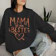 Mama Ist Die Beste Mama Der Welt Blumen Women's Sweatshirt Frauen Geschenke für Sie