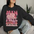 Man I Feel Like A Teacher Groovy Back To School Squad Women Sweatshirt Gifts for Her