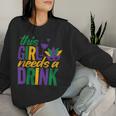 Mardi Gras 2024 This Girl Needs A Drink Vintage Women Sweatshirt Gifts for Her