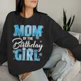 Mom Of The Birthday Girl Family Snowflakes Winter Party Women Sweatshirt Gifts for Her