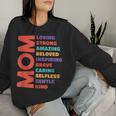 Mom Loving Strong Amazing Colorful Appreciation Women Sweatshirt Gifts for Her