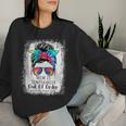 Mom Is Temporarily Out Of Order Please Try Again Later Women Sweatshirt Gifts for Her