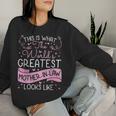 Mother In Law From Daughter In Law World Greatest Women Sweatshirt Gifts for Her