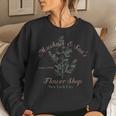 Mushnik & Son's Flower Shop New York City Since 1960 Women Sweatshirt Gifts for Her