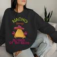 Nacho Average Mother Of The Bride Mexican Cinco De Mayo Women Sweatshirt Gifts for Her