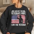 I Am Not The Veterans Wife I Am The Female Veteran Women Sweatshirt Gifts for Her