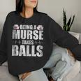 Being A Nurse Takes Balls Retrointage Männer Papa Männliche Krankenschwester Sweatshirt Frauen Geschenke für Sie