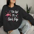Oh Sip It's A Girls Trip Pink Flamingo Girl Wine Party Women Sweatshirt Gifts for Her
