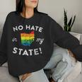 Ohio Gay Pride Rainbow No Hate In My State Lgbt Women Sweatshirt Gifts for Her