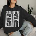 Oldometer 49-50 Yrs Old Man Woman Bday Graphic 50Th Birthday Women Sweatshirt Gifts for Her