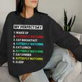 My Perfect Day Butterfly Watching Women Sweatshirt Gifts for Her