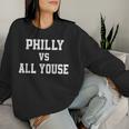 Philly Vs All Youse Slang For Philadelphia Fan Women Sweatshirt Gifts for Her