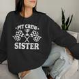 Pit Crew Sister Race Car Birthday Party Racing Women Women Sweatshirt Gifts for Her
