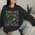 Plant These Save Bees Wildflower Earth Day Support Bee Lover Women Sweatshirt Gifts for Her