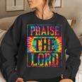 Praise The Lord Christian Faith Tie Dye Cute Christianity Women Sweatshirt Gifts for Her