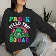 Pre-K Field Trip Squad Preschool Teacher Field Day School Women Sweatshirt Gifts for Her