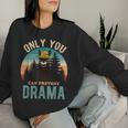Only You Can Prevent Drama Vintage Llama Graphic Women Sweatshirt Gifts for Her