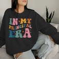 In My Principal Era Groovy School Principal Back To School Women Sweatshirt Gifts for Her