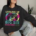 Promoted To Big Sister Leveling Up To Big Sis Women Sweatshirt Gifts for Her