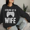 Promoted Bride Leveling Up To Wife GamingWomen Sweatshirt Gifts for Her