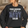 Proud Grandma Of A Navy Sailor Veteran Day Women Sweatshirt Gifts for Her