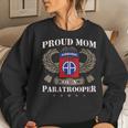 Proud Mom Of A Us Army 82Nd Airborne Division Paratrooper Women Sweatshirt Gifts for Her