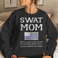 Proud Swat Mom Special Forces Mother Us Flag Thin Blue Line Women Sweatshirt Gifts for Her