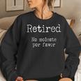 Retired No Moleste Spanish Do Not Disturb Saying Women Sweatshirt Gifts for Her