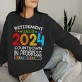 Retirement Class Of 2024 Teacher Countdown Loading Teacher Women Sweatshirt Gifts for Her