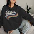 Retro Cute Sister For Sis Best Sister Ever Women Sweatshirt Gifts for Her