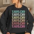 Retro First Name Taylor Girl Boy Personalized Groovy Family Women Sweatshirt Gifts for Her