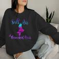 Salt Air Mermaid Hair Great For Beach Get This Women Sweatshirt Gifts for Her