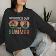 Schools Out For Summer Last Day School Teacher Student Boy Women Sweatshirt Gifts for Her