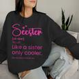 Seester Definition Seester Dictionary Best Sister Ever Women Sweatshirt Gifts for Her
