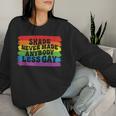 Shade Never Made Anybody Less Gay Rainbow Lgbtq Pride Month Women Sweatshirt Gifts for Her