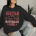 Sister Of The Berry First Birthday Girl Strawberry Family Women Sweatshirt Gifts for Her