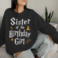 Sister Of The Birthday Girl Wizard 1St Birthday Family Party Women Sweatshirt Gifts for Her