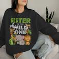 Sister Of The Wild One Zoo Birthday Safari Jungle Animal Women Sweatshirt Gifts for Her