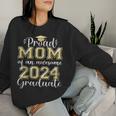 Super Proud Mom Of 2024 Graduate Awesome Family College Women Sweatshirt Gifts for Her