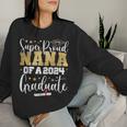 Super Proud Nana 2024 Graduate Senior Graduation College Women Sweatshirt Gifts for Her