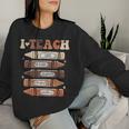 I Teach Black History Month Black Teacher Melanin Crayons Women Sweatshirt Gifts for Her