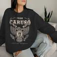 Team Caruso Family Name Lifetime Member Women Sweatshirt Gifts for Her