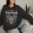Team Mendoza Family Name Lifetime Member Women Sweatshirt Gifts for Her